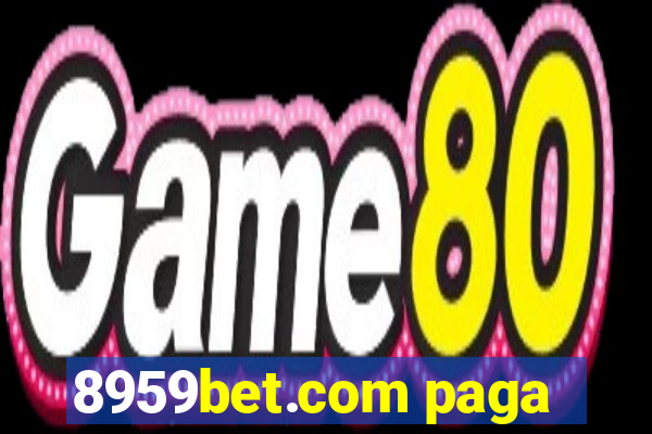 8959bet.com paga